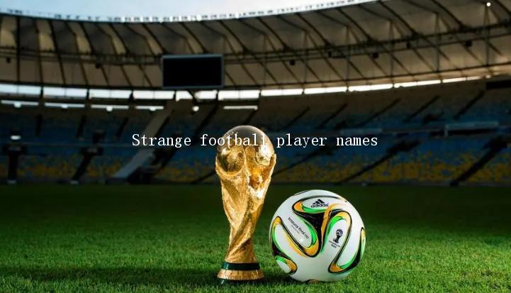 Strange football player names